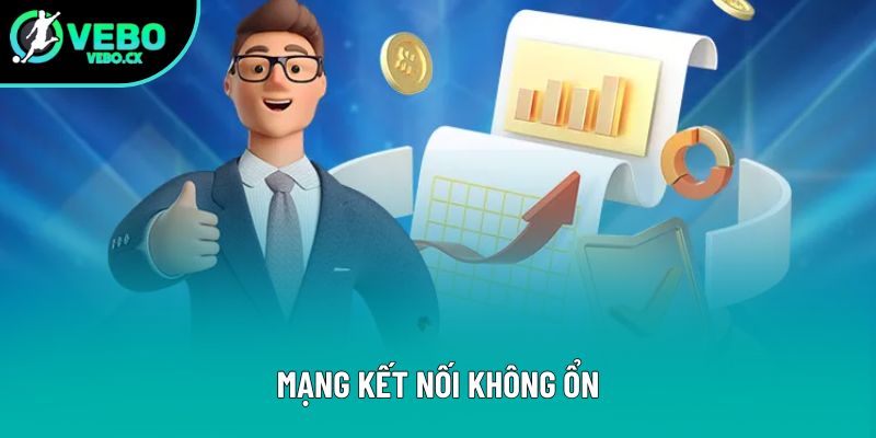 Mạng kết nối không ổn