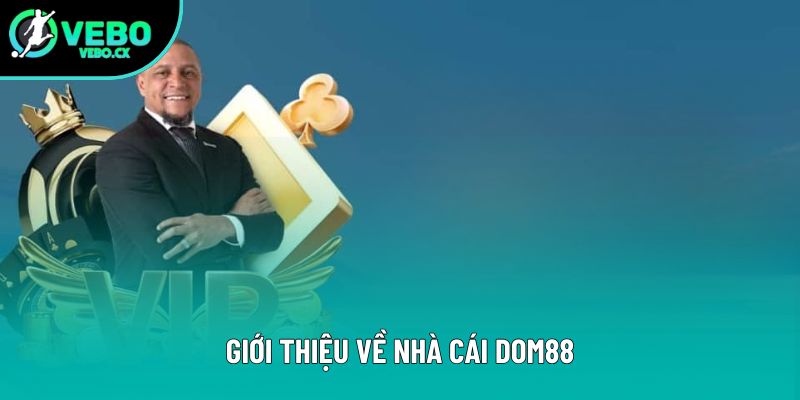 Giới thiệu về nhà cái Dom88