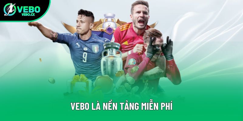 VEBO là nền tảng miễn phí