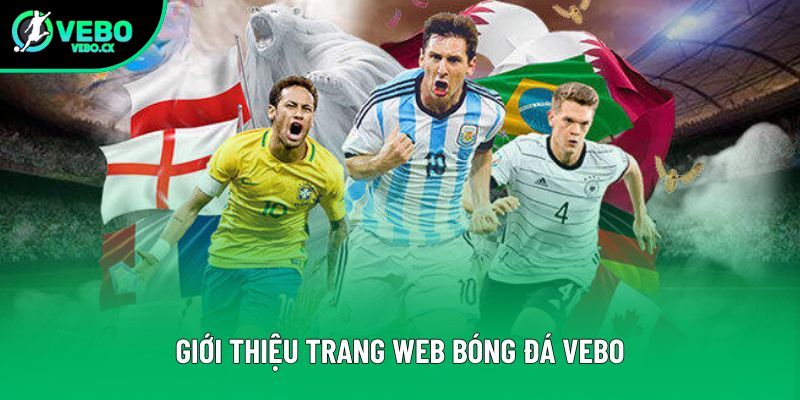 Giới thiệu trang web bóng đá VEBO